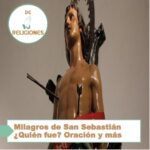 Milagros de San Sebastián ¿Quién fue? Oración y mas