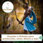 Oración a Ochosi: para protección, amor, dinero y más