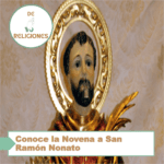 Conoce la Novena a San Ramón Nonato