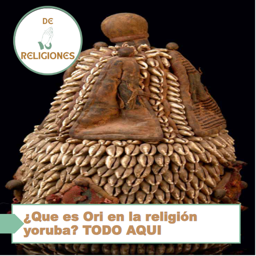que es ori en la religion yoruba
