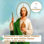 Devoción a san judas Tadeo: Todo lo que debes Saber sobre este Santo