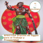 EFECTIVA Oracion de Oggun para el Trabajo y Prosperidad
