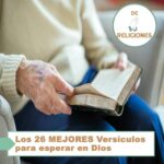 Los 26 MEJORES Versículos para esperar en Dios