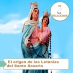 El origen de las Letanías del Santo Rosario