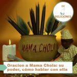 Oracion a Mama Chola: su poder, cómo hablar con ella