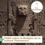 TODO sobre la Religion de la cultura Tiahuanaco
