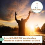 Los MEJORES Versiculos Biblicos sobre Alabar a Dios