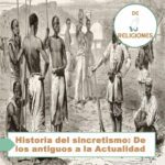 Historia del sincretismo: De los antiguos a la Actualidad